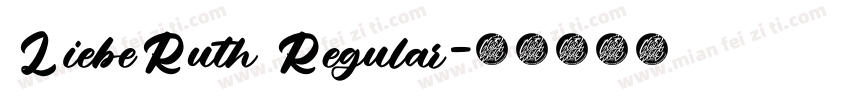 LiebeRuth Regular字体转换